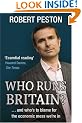 Who Runs Britain?: And Who's to Blame for the Economic Mess We're in
