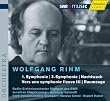 Wolfgang Rihm : Symphonie n�1 - Symphonie n�2 - Nachtwach - Vers une symphonie fleuve III - Raumage