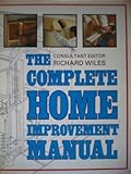 The complete home improvement manual