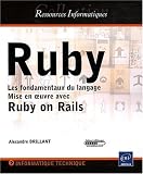 Ruby - Les fondamentaux du langage - Mise en oeuvre avec Ruby on Rails