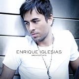 ENRIQUE IGLESIAS-GREATEST HITS