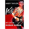 Wild Boy (My Life in Duran Duran) (Hardcover)
