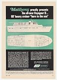 1969 Matthews Voyageur II 60' Luxury Cruiser Boat Print Ad