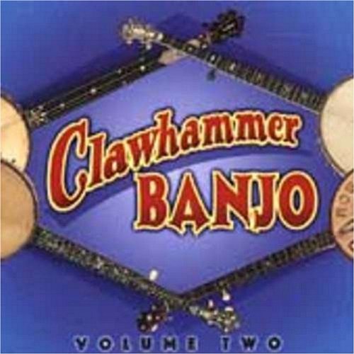 Clawhammer Banjo Volume Two