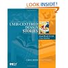 User-Centered Design Stories: Real-World UCD Case Studies (Interactive Technologies)