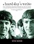 A Hard Day's Write: The Stories Behind Every Beatles Song (Stories Behind Every Song)
