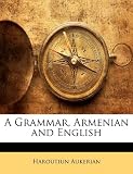 A Grammar, Armenian and English