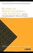Review of Adult Learning and Literacy, Volume 6: Connecting Research, Policy, and Practice: A Project of the National Center for the Study of Adult Learning and Literacy