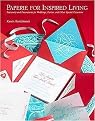 Paperie for Inspired Living (Stationery and Decorations for Weddings, Parties, and Other Special Occasions) (Hardcover)