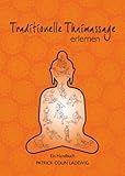 Traditionelle Thaimassage erlernen: Ein Handbuch
