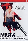 Mark Colpisce Ancora
