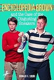 Encyclopedia Brown and the Case of the Disgusting Sneakers by Donald J. Sobol (1991-02-01)