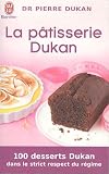 Livres Recette de Cuisine - La p�tisserie Dukan
