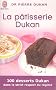 La Patisserie Dukan (Bien Etre)
