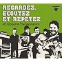 Regardez, Ecoutez et Repetez