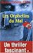 Les Orphelins du Mal