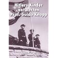 Hitlers Kinder antworten Prof. Guido Knopp