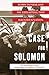 Image of A Case for Solomon