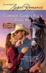 Cowboy Comes Back (Harlequin Superromance)