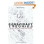 Conspiracy Theories: Secrecy and Power in American Culture