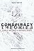 Conspiracy Theories: Secrecy and Power in American Culture Conspiracy Theories: Secrecy and Power in American Culture