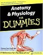 Anatomy and Physiology for Dummies