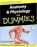 Anatomy and Physiology for Dummies