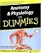 Anatomy and Physiology for Dummies