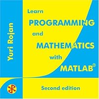 Learn Programming and Mathematics with MATLAB