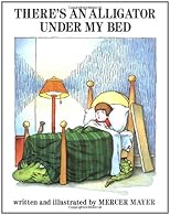 There's an Alligator under My Bed
