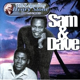 The Legendary Henry Stone Presents Sam & Dave