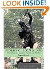 Stories of Peoplehood: The Politics and Morals of Political Membership (Contemporary Political Theory)