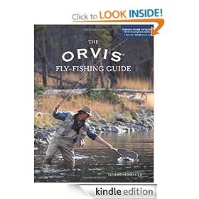 The Orvis Fly-Fishing Guide, Completely Revised and Updated with Over 400 New Color Photos and Illustrations