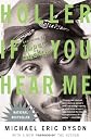 Holler If You Hear Me: Searching for Tupac Shakur