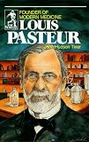 Louis Pasteur: Founder of Modern Medicine (Sowers.) (Sowers.)