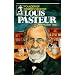 Louis Pasteur: Founder of Modern Medicine (Sowers.)