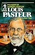 Louis Pasteur: Founder of Modern Medicine (Sowers.) (Sowers.)