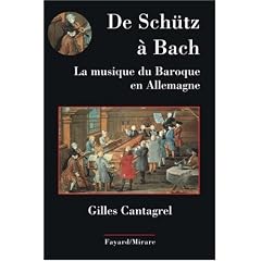 De Sch�tz � Bach : La musique du baroque en Allemagne