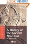 A History of the Ancient Near East: ca. 3000-323 BC (Blackwell History of the Ancient World)