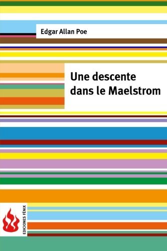 Une descente dans le Maelstrom: (low cost). Édition limitée (French Edition)