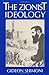 The Zionist Ideology (The Tauber Institute Series for the Study of European Jewry)