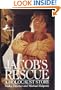 Jacob's Rescue: A Holocaust Story (Turtleback School & Library Binding Edition)