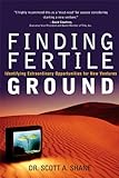 Finding fertile ground : identifying extraordinary opportunities for new ventures