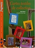 Revue L'Inédite  / Cartes textiles de collection ou les ATC
