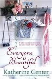 Everyone Is Beautiful: A Novel