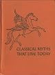 Classical Myths That Live Today