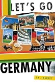 Let's Go Germany (Let's Go Germany)
