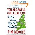 You Are Awful (But I Like You): Travels Through Unloved Britain