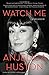 Watch Me: A Memoir (A Hollywood Memoir)