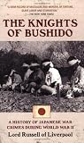 The Knights of Bushido: A History of Japanese War Crimes During World War II